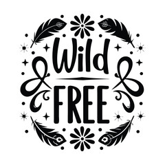 Fototapeta premium Wild and Free SVG