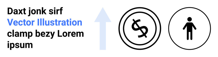 Blue upward arrow between dollar and person icons. Ideal for finance, career growth, wealth building, economic concepts, success, data analytics, and business planning. Abstract line flat metaphor