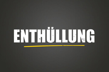 Enthuellung (revelation) - A blackboard with white text.