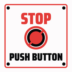 Red And White Stop Push Button Sign With Black Text And Rounded Corners