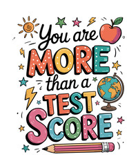 Fototapeta premium You Are More Than a Test Score - Motivational