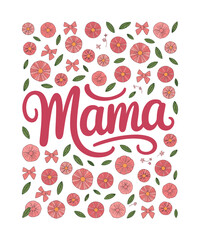 MAMA' T-shirt Design