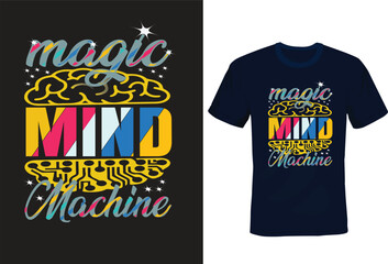 Magic Mind Machine -A fusion creativity and tec.tee