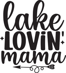 Lake Lovin' Mama
