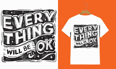 "Hand-Drawn Motivational T-Shirt Design &ndash; Everything Will Be OK Typography"

