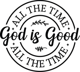 God is Good All the Time 