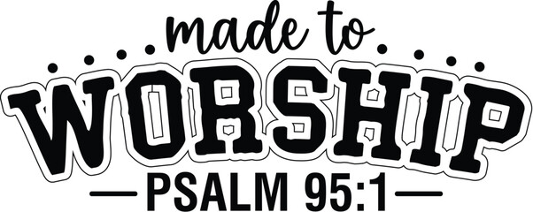 Made to Worship
