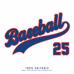 Baseball 25 text effect vector. Editable college t-shirt design printable text effect vector.