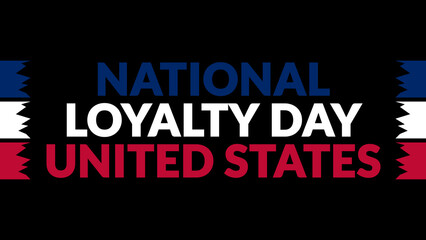 National Loyalty Day United States text with side lines on a black background. Which is observed every year in May to celebrate National Loyalty Day United States.