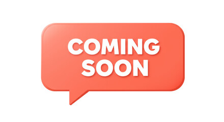 Isolated Coming Soon Speech Bubble