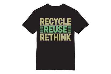 Recycle Reuse Rethink T-Shirt - Minimalist Earth Day Design