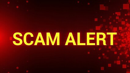 Bright yellow text reading 'SCAM ALERT' against a dark red digital background.