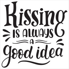 kissing always a good idea