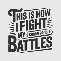 Obraz premium This is how i fight my battles svg, Christian Receipt Easter Spring Cricut design. 