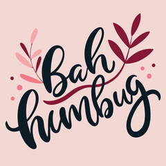 Obraz premium A vector-illustration-featuring-the-phrase 'Bah Humbug'
