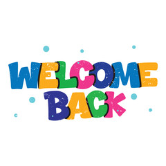Welcome Back Lettering Vector Design.