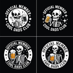 Cool Dads Club Skeleton Design Official Member Beer Drinking Skeleton Dad Badge for Father s Day