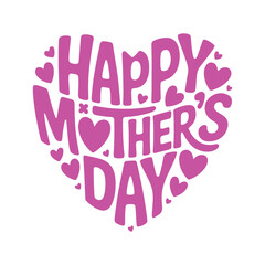 happy mothers day typography text design in a heart shape.