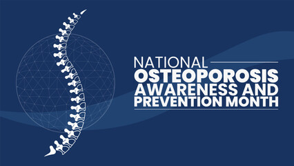 Strong Bones Strong Life, Osteoporosis Awareness Month