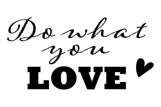 ★ポスター★DO WHAT YOU LOVE★LOVE WHAT YOU DO★ Do What You Love
