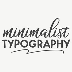 Minimalist Typography Text Design Graphic Vector Creative Lettering Style Template