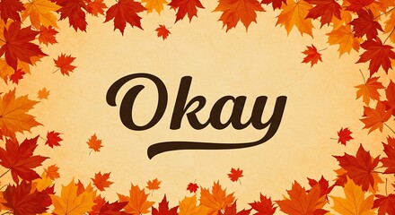 Autumn Leaves Border with Dark Text Message on Beige Background