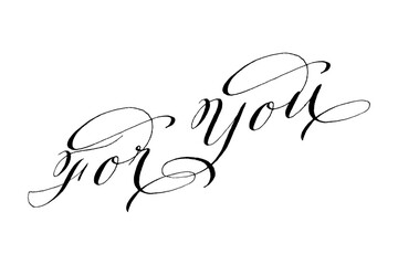 手書きの筆記体で書いたような、For You（あなたへ）のレタリング（カリグラフィー）
