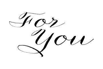 手書きの筆記体で書いたような、For You（あなたへ）のレタリング（カリグラフィー）
