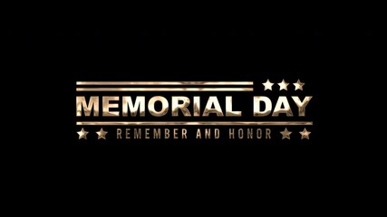Memorial day remember and honor text animation in gold with stars and lines for remembrance suitable for patriotic designs, commemorative events, military organizations, veterans groups, and memorial 