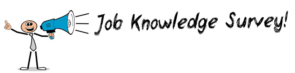 Obraz premium Job Knowledge Survey!