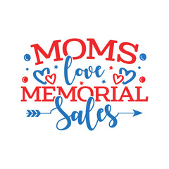 Mom loves memorial day sales memorial day designs