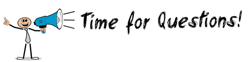 Time for Questions!