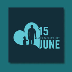 15 June, Happy Father's Day Greeting Card with Silhouette Character Illustration of Father and Son at Heart.