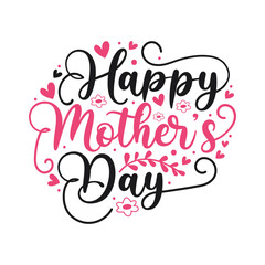 Happy Mother's Day. Mothers Day Typography T shirt Design