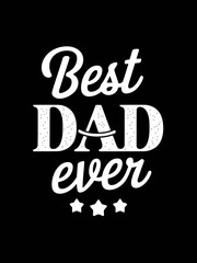 Best Dad T-Shirt Design | dad t-shirt design, dad shirt, father, father and son, father daughter, father's day t-shirt, fathers love, t-shirt design