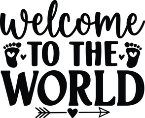 Welcome to the World