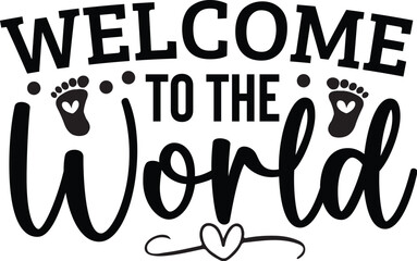 Welcome to the World