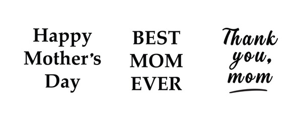 Happy Mothers Day lettering . Handmade calligraphy vector illustration. Best mom ever, Thankyou Mom  lettering , Mother's day card
