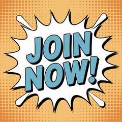 Naklejka premium Join Now Comic Style Burst Poster