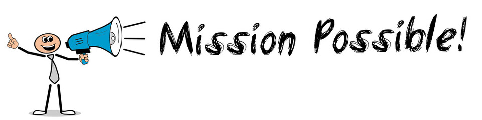 Mission possible!