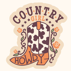 Country Girl vector printable sticker isolated on white. Western cowboy boots with floral decoration hand drawn color illustration of cowgirl boots and Country Rodeo lettering text