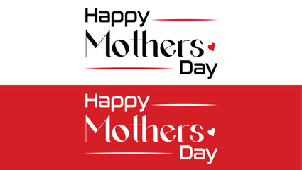 Mother's day greeting card. Vector banner with red hearts. Symbol of love and calligraphy text on white and red background. Happy Mothers Day Text Style