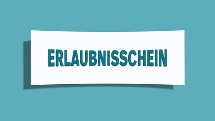 Erlaubnisschein (Permission certificate) - A card isolated on light green background.