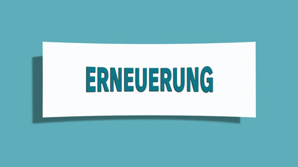 Erneuerung (renewal) - A card isolated on light green background.