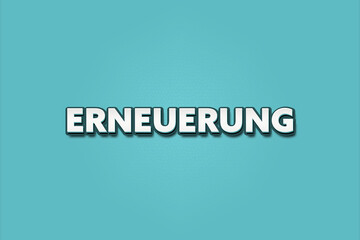 Erneuerung (renewal) - A turquoise banner illustration with white text.