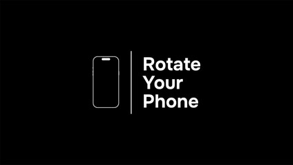 Please rotate your phone orientation. Rotate your screen for better experience. This video is horizontal. Smartphone Rotate Design.