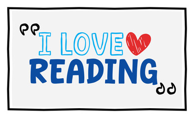 I love reading lettering. vector illustration