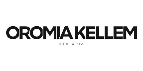 Oromia Kellem in the Ethiopia emblem. The design features a geometric style, vector illustration with bold typography in a modern font. The graphic slogan lettering.
