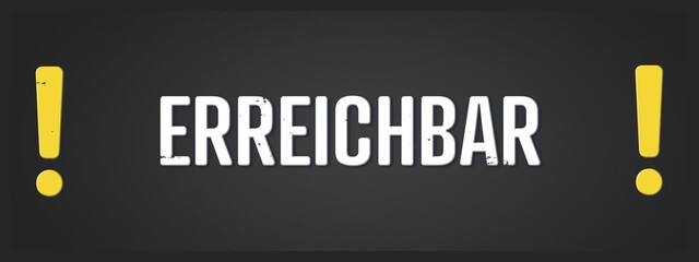 erreichbar (reachable) - A blackboard illustration with white text.