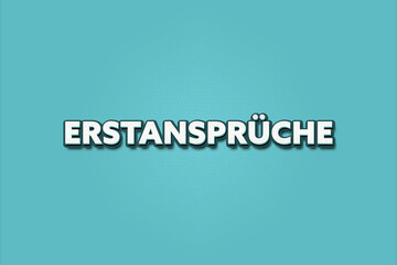 Erstansprueche (Initial claims) - A turquoise banner illustration with white text.